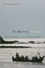 Image for To Harvest, to Hunt : Stories of Resource Use in the American West