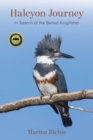Image for Halcyon journey  : in search of the belted kingfisher