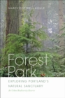 Image for Forest Park  : Portland&#39;s natural sanctuary