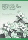 Image for Propagation of Pacific Northwest Native Plants