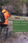 Image for Wildlife Viewing : A Management Handbook