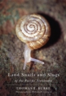 Image for Land Snails and Slugs of the Pacific Northwest