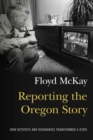 Image for Reporting the Oregon Story