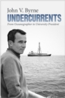 Image for Undercurrents : From Oceanographer to University President
