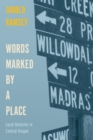 Image for Words Marked by a Place : Local Histories in Central Oregon