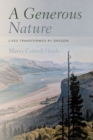 Image for A Generous Nature : Lives Transformed by Oregon