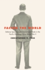 Image for Facing the World