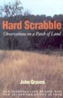 Image for Hard Scrabble : Observations on a Patch of Land