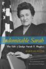 Image for Indomitable Sarah  : the life of Judge Sarah T. Hughes