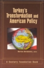 Image for Turkey&#39;s Transformation and American Policy