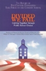 Image for Divided We Fail : Coming Together through Public School Choice