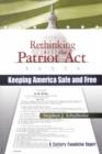 Image for Rethinking the Patriot Act : Keeping America Safe and Free