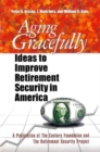 Image for Aging Gracefully : Ideas to Improve Retirement Security in America