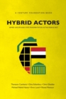 Image for Hybrid actors  : armed groups and state fragmentation in the Middle East