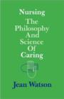 Image for Nursing : The Philosophy and Science of Caring