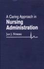 Image for A Caring Approach in Nursing Administration