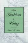 Image for From Yorktown to Valmy : The Transformation of the French Army in an Age of Revolution