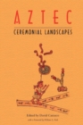 Image for Aztec Ceremonial Landscapes