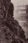Image for The Song of the Hammer and Drill : The Colorado San Juans, 1860-1914