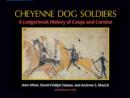 Image for Cheyenne Dog Soldiers : A Ledgerbook History of Coups and Combat