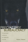Image for Predatory Bureaucracy : The Extermination of Wolves and the Transformation of the West