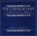 Image for Carnegie Maya : The Carnegie Institution of Washington Maya Research Program, 1913-1957