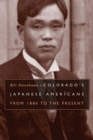 Image for Colorado&#39;s Japanese Americans: From 1886 to the Present