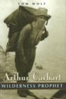 Image for Arthur Carhart : Wilderness Prophet