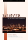 Image for Denver  : an archaeological history