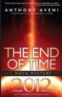 Image for The End of Time : The Maya Mystery of 2012