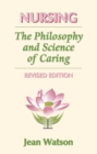 Image for Nursing: The Philosophy and Science of Caring