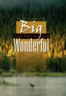 Image for Big Wonderful: Notes from Wyoming