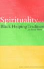 Image for Spirituality and the Black Helping Tradition is Social Work