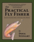 Image for The Practical Fly Fisher