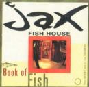 Image for Jax Fish House Book of Fish