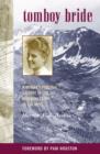 Image for Tomboy bride: a woman&#39;s personal account of life in mining camps of the West
