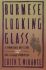 Image for Burmese Looking Glass : A Human Rights Adventure and a Jungle Revolution
