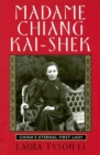 Image for Madame Chiang Kai-shek : China&#39;s Eternal First Lady