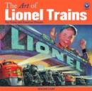 Image for The art of Lionel trains  : toy trains and American dreams