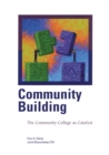 Image for Community Building : The Community College as Catalyst