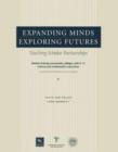 Image for Expanding Minds, Exploring Futures : Teaching Scholar Partnerships