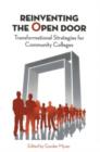 Image for Reinventing the Open Door : Transformational Strategies for Community Colleges