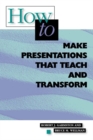 Image for How to Make Presentations that Teach and Transform