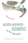 Image for Add/ADHD Alternatives in the Classroom