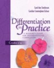 Image for Differentiation in Practice : A Resource Guide for Differentiating Curriculum, Grades 5-9