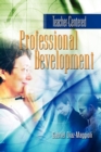 Image for Teacher-Centered Professional Development