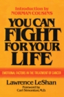 Image for You Can Fight For Your Life : Emotional Factors in the Treatment of Cancer