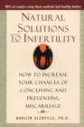 Image for Natural solutions to infertility  : how to increase your chances of conceiving and preventing miscarriage