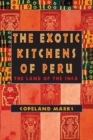 Image for The Exotic Kitchens of Peru