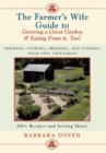 Image for The Farmer&#39;s Wife Guide To Growing A Great Garden And Eating From It, Too! : Storing, Freezing, and Cooking Your Own Vegetables